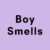 Boy Smells